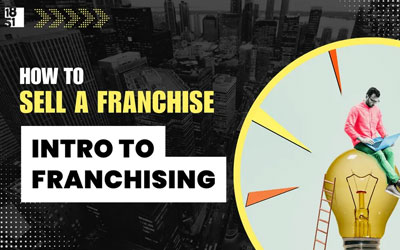 Chapter 1: Introduction to Franchising: What Every Entrepreneur Should Know